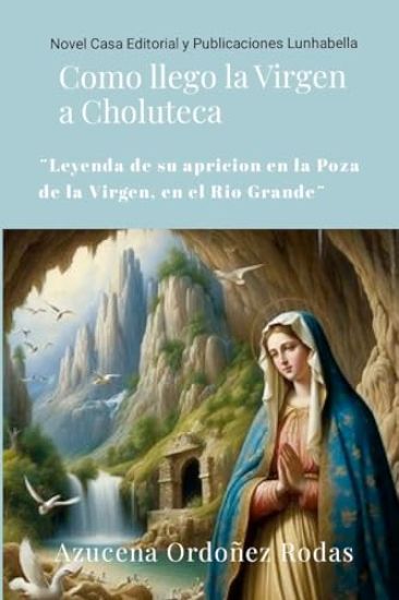 Como llego la Virgen a Choluteca