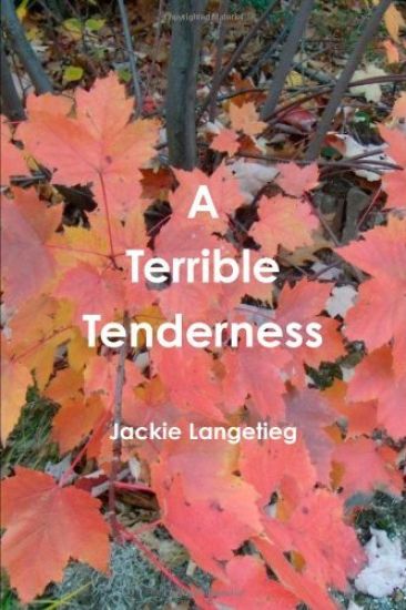 A Terrible Tenderness