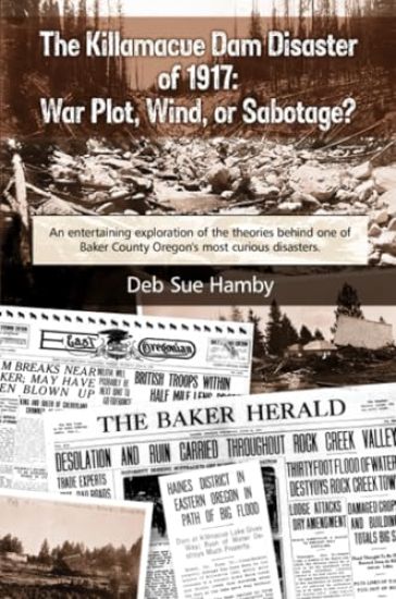 The Killamacue Dam Disaster of 1917