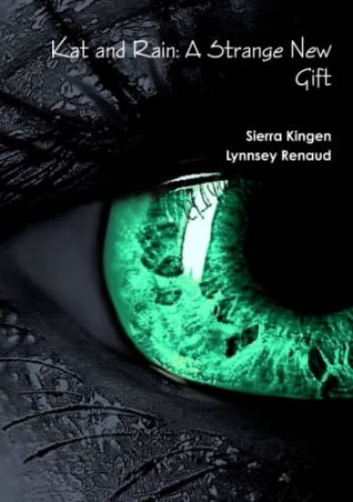 Kat and Rain: A Strange New Gift