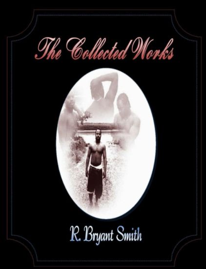 The Collected Works of R. Bryant Smith