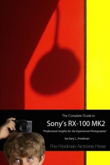 The Complete Guide to Sony's RX-100 MK2 (B&W Edition)