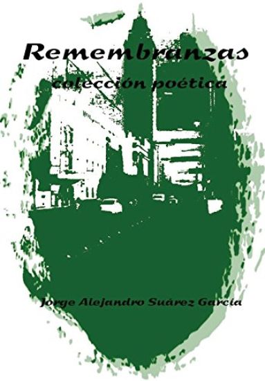 REMEMBRANZAS -coleccion poetica-