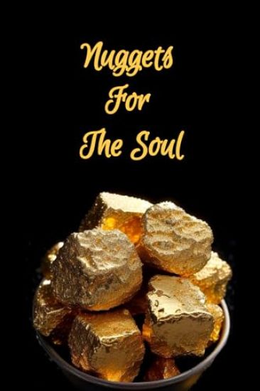 Nuggets For The Soul