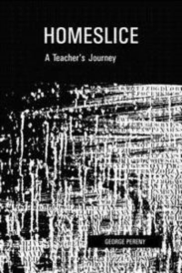 Homeslice: A Teacher's Journey