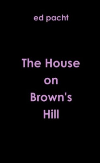 The House on Brown's Hill