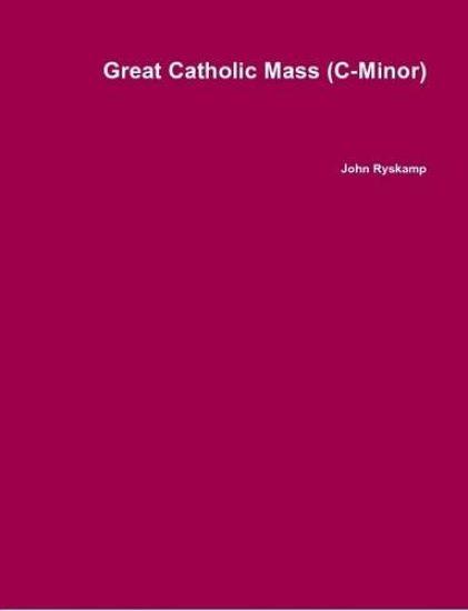 Great Catholic Mass (C-Minor)