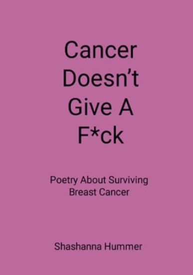 Cancer Doesn't Give A F*ck
