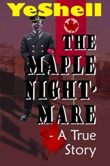 The Maple Nightmare - a True Story