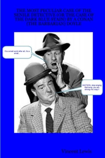 The Most Peculiar Case of the Senile Detective (or the Case of the Dark Blue Stain) by a Conan (the Barbarian) Doyle