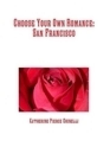 Choose Your Own Romance: San Francisco