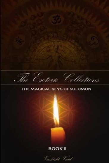 The Esoteric Collections The Magical Keys of Solomon Book II