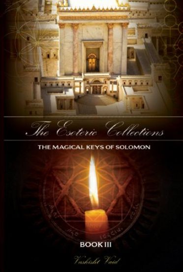 The Esoteric Collections The Magical Keys of Solomon Book III