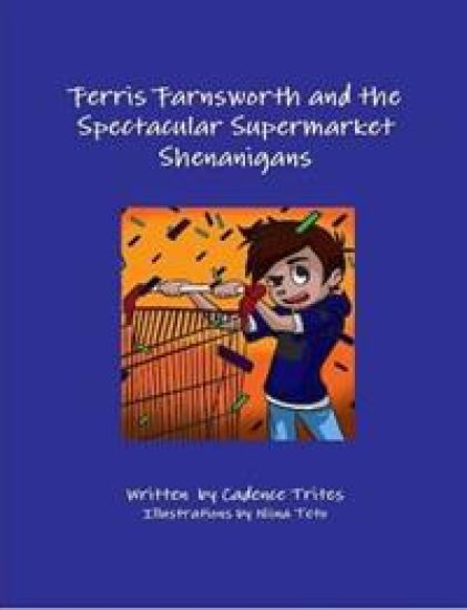Ferris Farnsworth and the Spectacular Supermarket Shenanigans