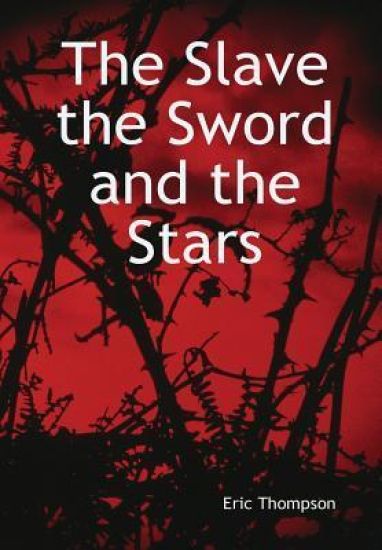 The Slave, The Sword and the Stars
