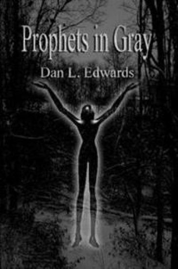 Prophets in Gray