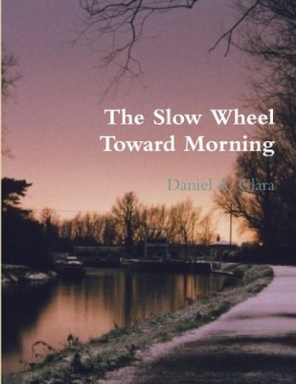 The Slow Wheel Toward Morning