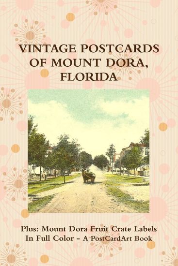 Postcards of Mount Dora, Florida (In Full Color)