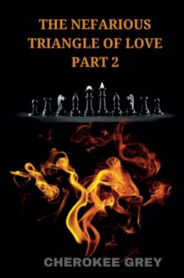 The Nefarious Triangle of Love