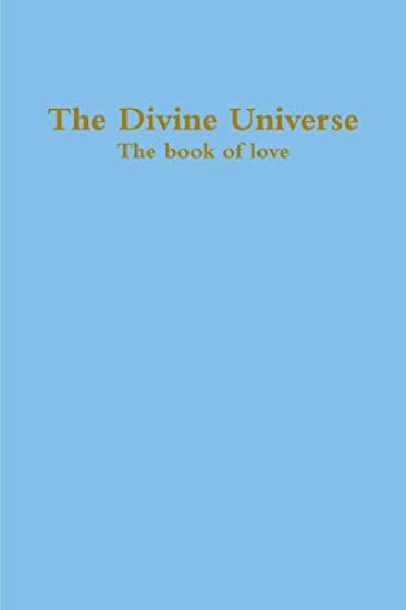 The Divine Universe, The book of love