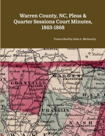 Warren County, NC, Pleas & Quarter Sessions Court Minutes, 1863-1868