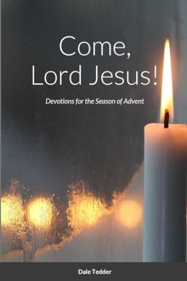 Come, Lord Jesus!