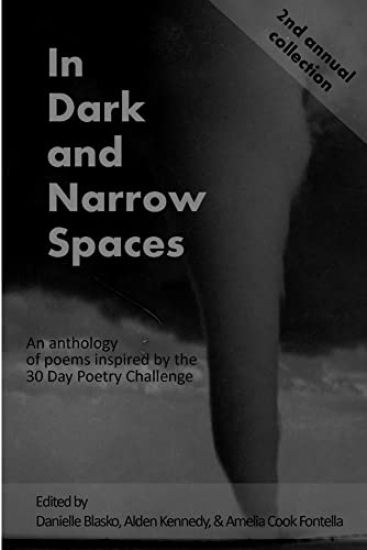 In Dark and Narrow Spaces