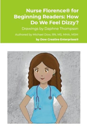 Nurse Florence(R) for Beginning Readers: How Do We Feel Dizzy?