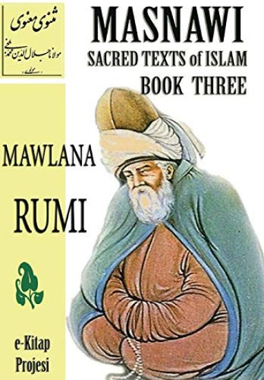 Masnawi Sacred Texts of Islam: Book Three