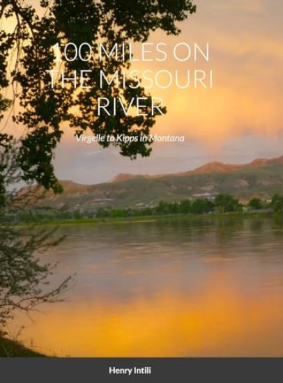 100 Miles on the Missouri River