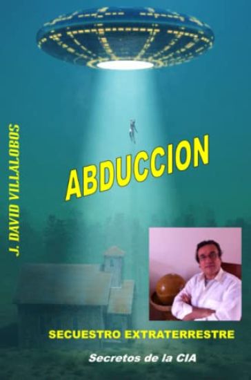 Abducción - Secuestro Extraterrestre