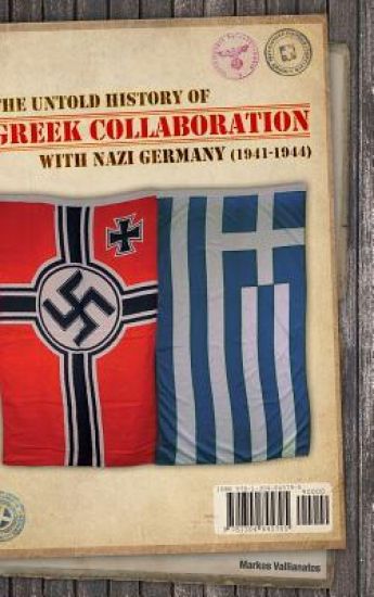 The untold history of Greek collaboration with Nazi Germany (1941-1944)