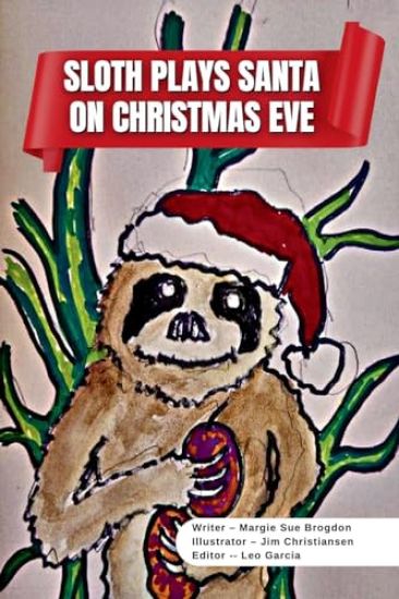 Sloth Plays Santa on Christmas Eve A Short Kids Story