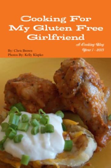 Cooking for My Gluten Free Girlfriend