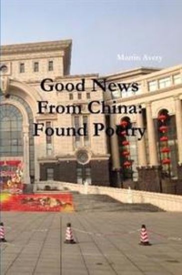 Good News from China: Found Poetry