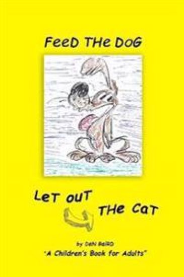 Feed the Dog... Let Out the Cat