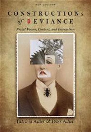 Constructions of Deviance: Social Power, Context, and Interaction