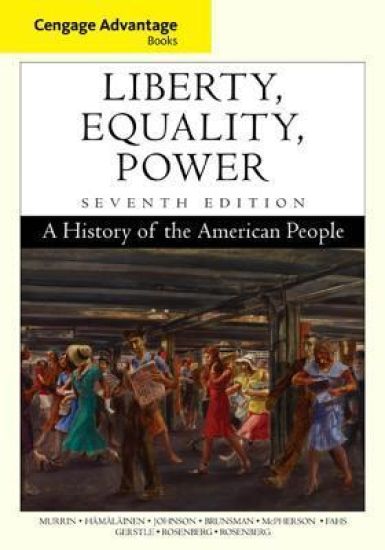 Cengage Advantage Books: Liberty, Equality, Power