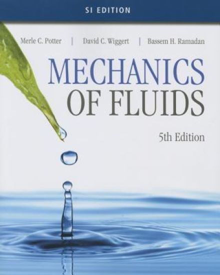 Mechanics of Fluids, SI Edition