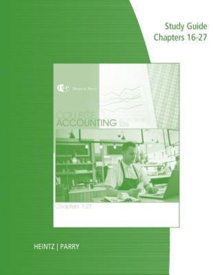 Study Guide with Working Papers for Heintz/Parry's College Accounting,  Chapters 16-27, 22nd