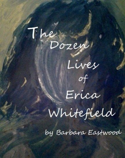 The Dozen Lives of Erica Whitefield