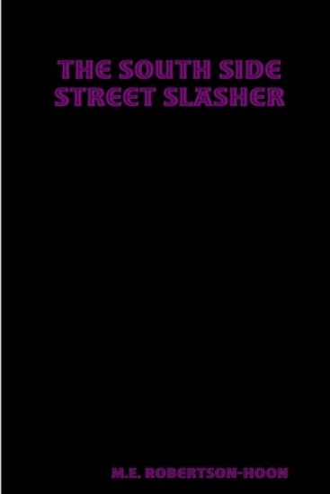 The South Side Street Slasher