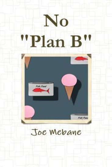 No "Plan B"