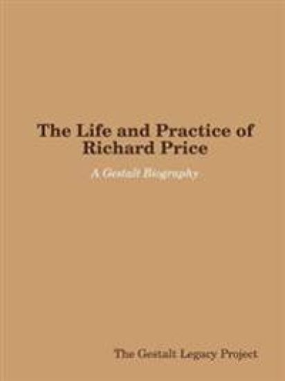 The Life and Practice of Richard Price: A Gestalt Biography