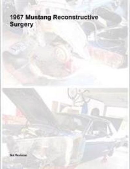 1967 Mustang Reconstructive Surgery