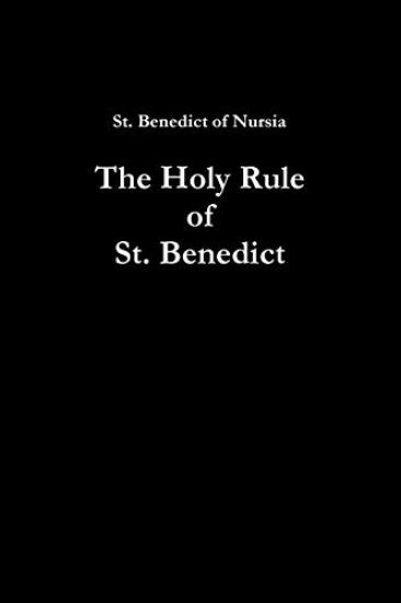 The Holy Rule of St. Benedict