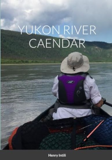 Yukon River Caendar