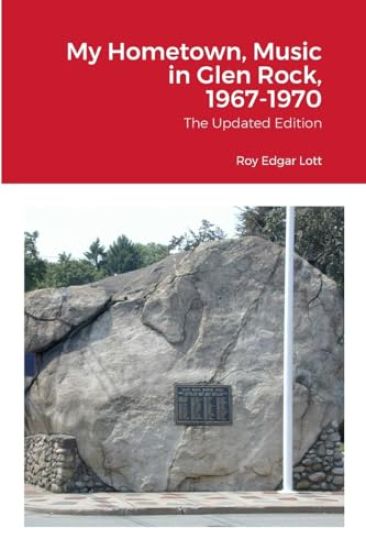 My Hometown, Music in Glen Rock, 1967-1970: The Updated Edition