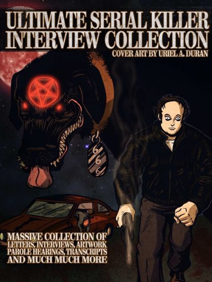 Ultimate Serial Killer Interview Collection