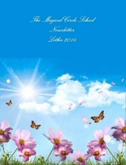 The Magical Circle School Newsletter Litha 2014